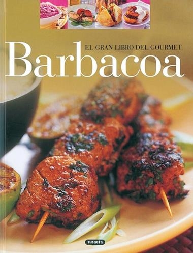 BARBACOA GRAN LIBRO DEL GOURMET | 9788430556458