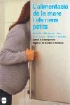 ALIMENTACIO DE LA MARE I ELS NENS PETITS, L' | 9788496499454 | CENTRE D'ENSENYAMENT SUPERIOR DE NUTRICIO/DIETETIC