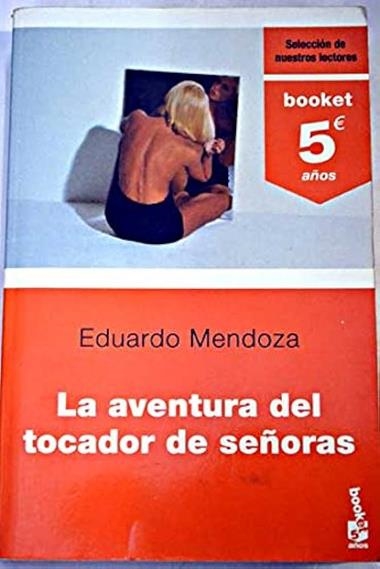 LA AVENTURA DEL TOCADOR DE SEÑORAS | 9788432217449 | EDUARDO MENDOZA