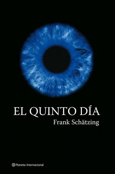 EL QUINTO DIA | 9788408060055 | SCHATZING, FRANK