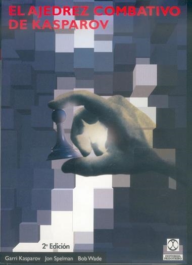 EL AJEDREZ COMBATIVO DE KASPAROV | 9788480194167 | KASPAROV, GARRI