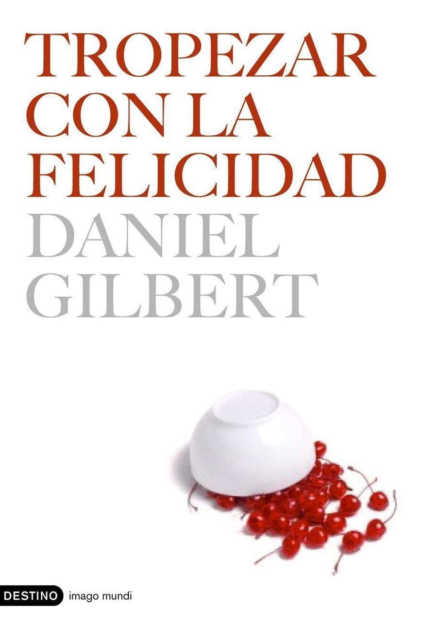 TROPEZAR CON LA FELICIDAD | 9788423338696 | GILBERT, DANIEL