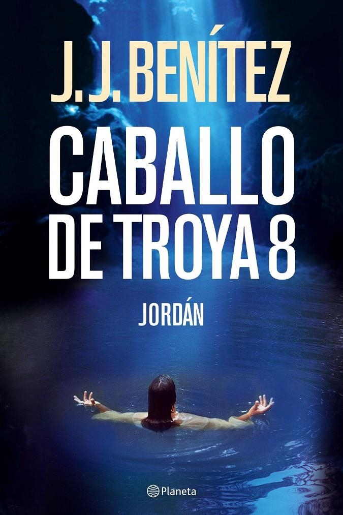 JORDAN CABALLO DE TROYA 8 | 9788408068501 | J. J. BENITEZ