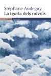 TEORIA DELS NUVOLS, LA | 9788497872089 | AUDEGUY STEPHANE