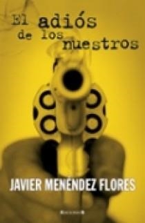 EL ADIOS A LOS NUESTROS | 9788466629812 | MENENDEZ, JAVIER