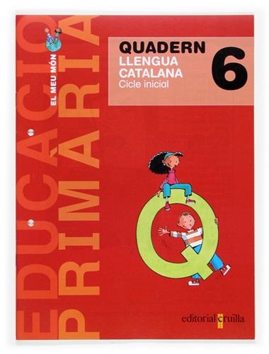 QUADERN LLENGUA CATALANA 6 | 9788466108577 | NICOLAU BARGALLO, MONTSERRAT