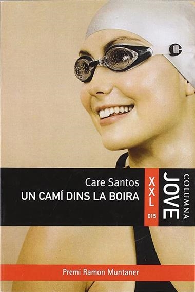 UN CAMI DINS LA BOIRA | 9788466407793 | CARE SANTOS
