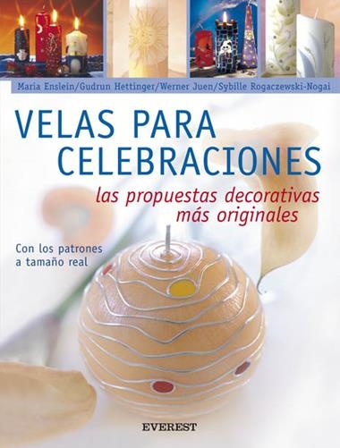 VELAS PARA CELEBRACIONES | 9788424187996 | GUDRUN HETTINGER/MARIA ENSLEIN/SYBILLE ROGACZEWSKI-NOGAI/WERNER JUEN