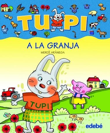 TUPI A LA GRANJA | 9788423678501 | ARANEGA, MERCE