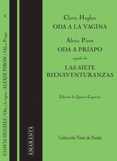 ODA A LA VAGINA/ODA A PRIAPO /LAS SIETE BIENAVENTURANZAS | 9788475228334 | HUGHES/PIRON/ED IGNACIO CAPARROS