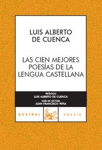 LAS CIEN MEJORES POESIAS DE LA LENGUA CASTELLANA | 9788467024012 | DE CUENCA, LUIS ALBERTO