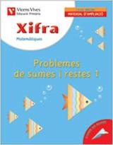 XIFRA: PROBLEMES DE SUMES I RESTES 1 AVIO DE PAPER | 9788431675875 | AA.VV