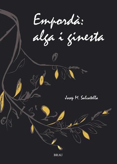 EMPORDA ALGA I GINESTA | 9788495946805 | SALVATELLA, JOSEP M
