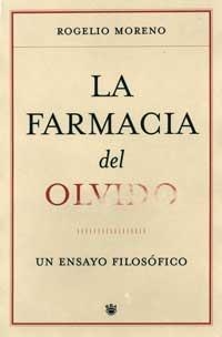 FARMACIA DEL OLVIDO, LA | 9788478718504 | MORENO, ROGELIO