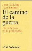 EL CAMINO DE LA GUERRA | 9788434466487 | GUILAINE, JEAN I ZAMMIT, JEAN
