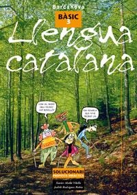 LLENGUA CATALANA BASIC 3 SOLUCIONARI | 9788448918767 | ABELLO VILELLA, XAVIER I RODRIGUEZ RUBIO, JUDITH