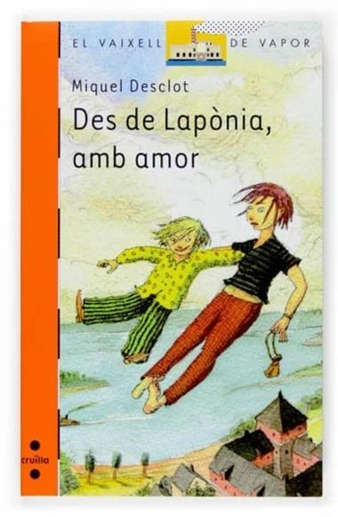 DES DE LAPONIA AMB AMOR | 9788466117364 | MIQUEL DESCLOT