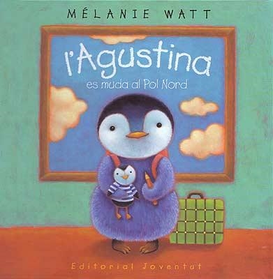 AGUSTINA ES MUDA AL POL NORD, L' | 9788426135797 | WATT, MELANIE