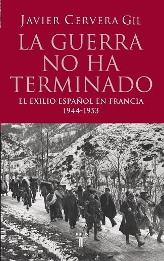 GUERRA NO HA TERMINADO, LA | 9788430606368 | CERVERA GIL, JAVIER