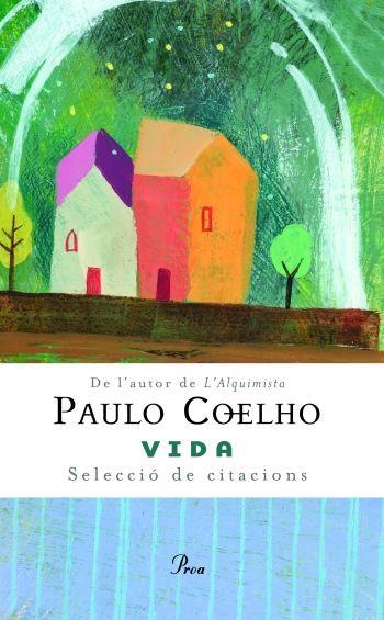 VIDA : SELECCIO DE CITACIONS | 9788484379539 | PAULO COELHO
