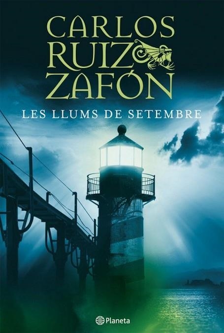 LES LLUMS DE SETEMBRE | 9788497081825 | CARLOS RUIZ ZAFON