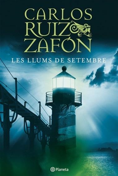 LES LLUMS DE SETEMBRE | 9788497081825 | CARLOS RUIZ ZAFON