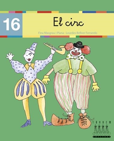 XINO XANO 16 EL CIRC | 9788481316919 | FINA MASGRAU, LOURDES BELLVER