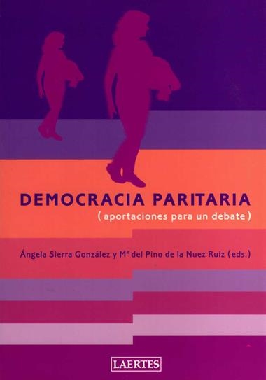 DEMOCRACIA PARITARIA -APORTACIONES PARA UN DEBATE- | 9788475846026 | NUEZ RUIZ, Mª DEL PINO DE LA  /SIERRA GONZÀLEZ, ÁN