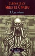CUENTOS DE LOS MITOS DE CTHULHU VOL.1 LOS ORIGENES | 9788477025740 | AA.VV.