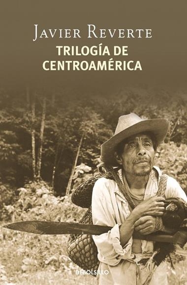 TRILOGIA DE CENTROAMERICA | 9788497938228 | JAVIER REVERTE
