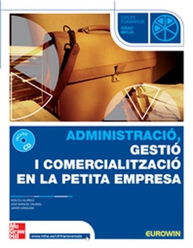 ADMINISTRACIO GESTIO I COMERCIALITZACIO EN LA PETITA EMPRESA | 9788448147792 | ALONSO/SALINAS<GANDARA