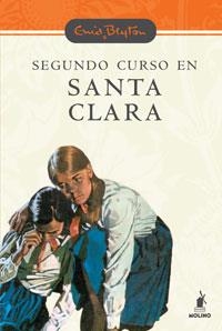 SEGUNDO CURSO EN SANTA CLARA | 9788479016906 | BLYTON, ENID