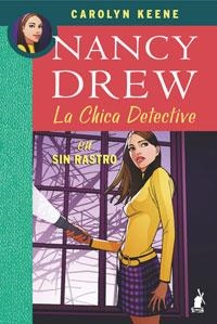 NANCY DREW LA CHICA DETECTIVE SIN RASTRO | 9788478719433 | KEENE, CAROLYN