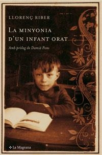MINYONIA D'UN INFANT ORAT, LA | 9788485351282 | RIBER, LLORENÇ