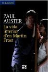 VIDA INTERIOR DE MARTIN FROST, LA | 9788429759877 | PAUL AUSTER