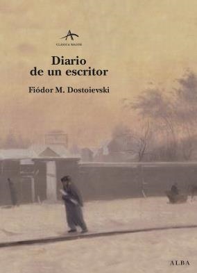 DIARIO DE UN ESCRITOR | 9788484283546 | DOSTOIEVSKI, FIODOR M.