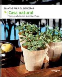 CASA NATURAL PLANTAS PARA EL BIENESTAR | 9788478719068 | VARIOS AUTORES