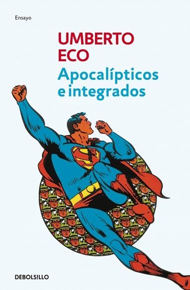 APOCALIPTICOS E INTEGRADOS | 9788497933865 | UMBERTO ECO