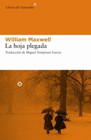 HOJA PLEGADA, LA | 9788493544867 | WILLIAM MAXWELL