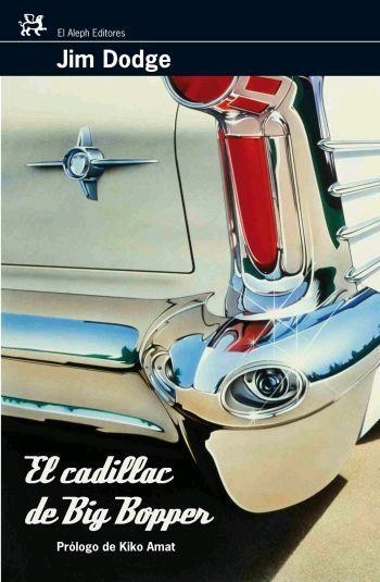 EL CADILLAC DE BIG BOPPER | 9788476697993 | DODGE, JIM
