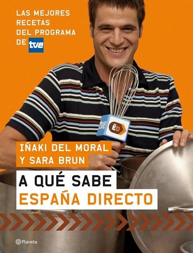 A QUE SABE ESPAÑA DIRECTO | 9788408074021 | DEL MORAL, IÑAKI I BRUN, SARA