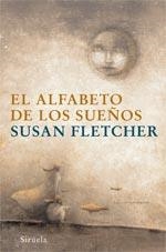 ALFABETO DE LOS SUEÑOS | 9788498411225 | FLETCHER, SUSAN