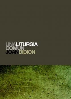 UNA LITURGIA COMUN | 9788496879041 | DIDION, JOAN