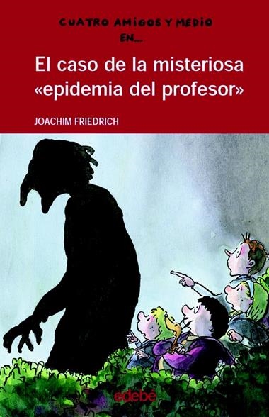 EL CASO DE LA MISTERIOSA EPIDEMIA DEL PROFESOR | 9788423668359 | FRIEDRICH, JOACHIM