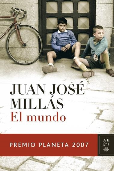 EL MUNDO PREMI PLANETA 2007 | 9788408075967 | JUAN JOSE MILLAS