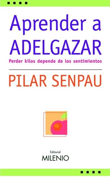APRENDER A ADELGAZAR | 9788497432221 | SENPAU, PILAR