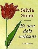 EL SON DELS VOLCANS | 9788483007938 | SILVIA SOLER
