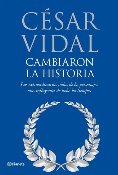 CAMBIARON LA HISTORIA | 9788408075844 | VIDAL, CESAR