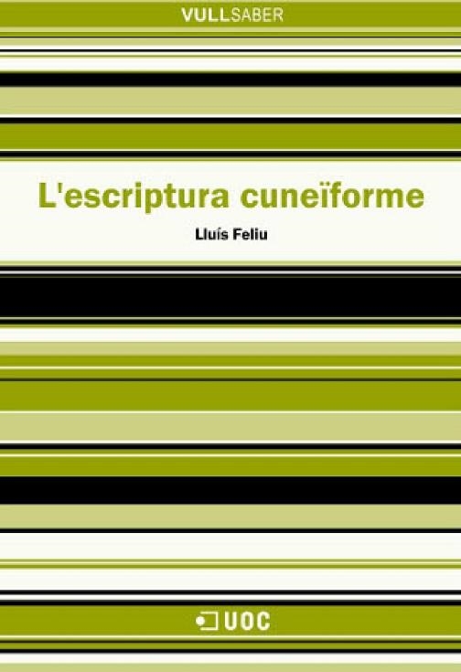ESCRIPTURA CUNEÏFORME, L' | 9788497885904 | FELIU, LLUIS