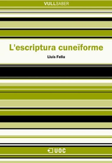 ESCRIPTURA CUNEÏFORME, L' | 9788497885904 | FELIU, LLUIS